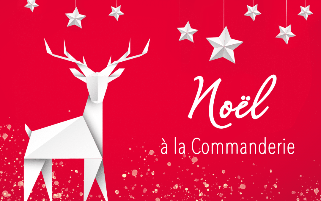 Noël à la Commanderie – 4e édition